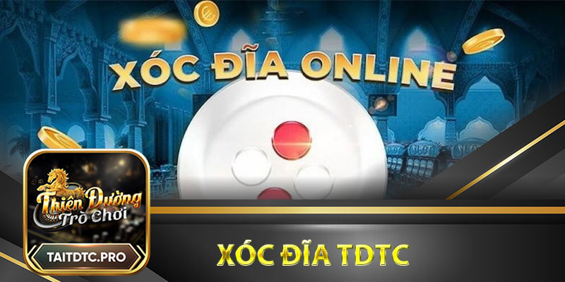 Xóc Đĩa TDTC